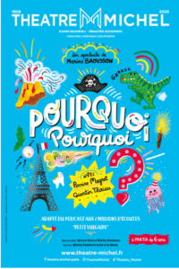 Pourquoi pourquoi? le spectacle qui répond aux questions des enfants