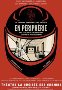 En périphérie au théâtre de la croisée des chemins